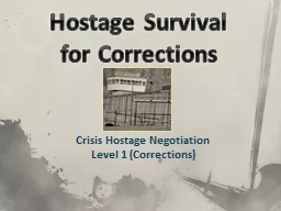 Hostage Survival for Corrections