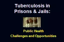 Tuberculosis in Prisons & Jails:
