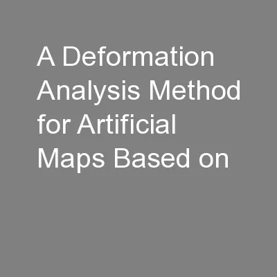 A Deformation Analysis Method for Artificial Maps Based on