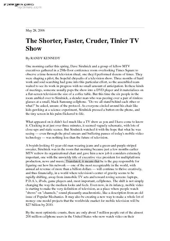 May 28, 2006 The Shorter, Faster, Cruder, Tinier TV Show  By RANDY KEN