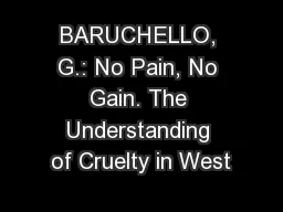 BARUCHELLO, G.: No Pain, No Gain. The Understanding of Cruelty in West