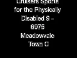 Cruisers Sports for the Physically Disabled 9 - 6975 Meadowvale Town C