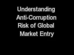 Understanding Anti-Corruption Risk of Global Market Entry