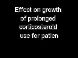 Effect on growth of prolonged corticosteroid use for patien