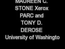 MAUREEN C. STONE Xerox PARC and TONY D. DEROSE University of Washingto