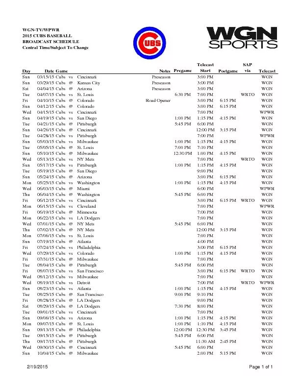 WGN-TV/WPWR2015 CUBS BASEBALLBROADCAST SCHEDULECentral Time/Subject To