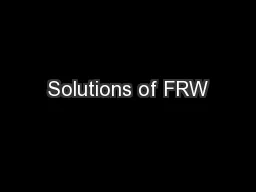 Solutions of FRW