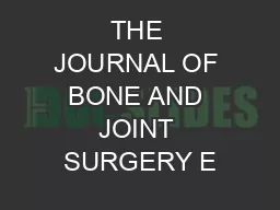 THE JOURNAL OF BONE AND JOINT SURGERY E