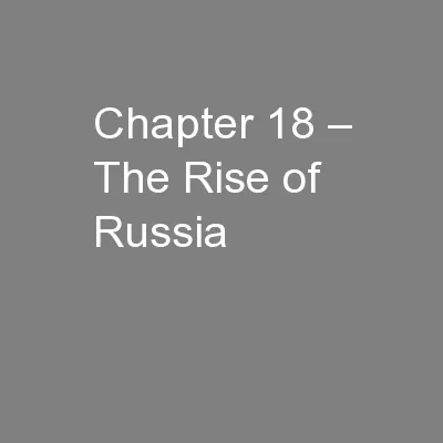 Chapter 18 – The Rise of Russia