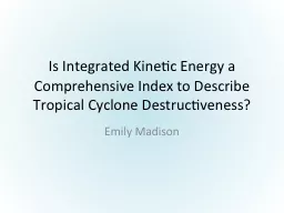 Is Integrated Kinetic Energy a Comprehensive Index to Descr