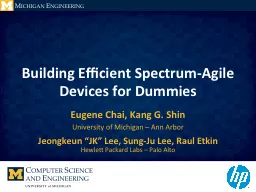 Building Efficient Spectrum-Agile Devices for Dummies