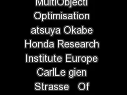 Critical Sur ey of erf ormance Indices or MultiObjecti Optimisation atsuya Okabe Honda Research Institute Europe CarlLe gien Strasse   Of fenbachM German tatsuya