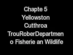 Chapte 5 Yellowston Cutthroa TrouRoberDepartmen o Fisherie an Wildlife