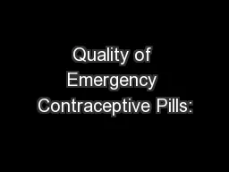 Quality of Emergency Contraceptive Pills: