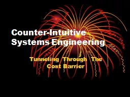 Counter-Intuitive Systems Engineering
