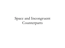 Space and Incongruent Counterparts