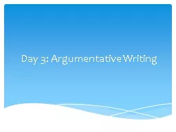 Day 3: Argumentative Writing