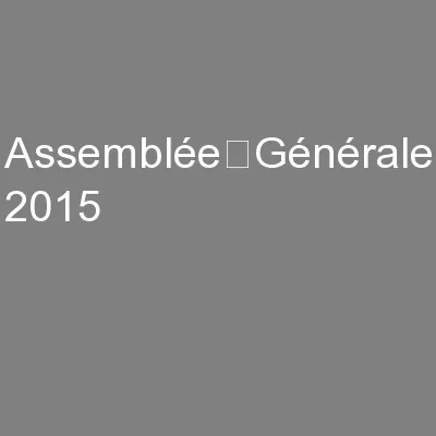 Assemblée	Générale 2015