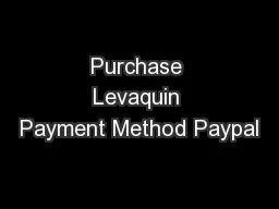 Purchase Levaquin Payment Method Paypal