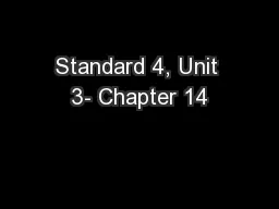 Standard 4, Unit 3- Chapter 14