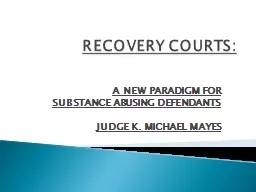 RECOVERY COURTS: