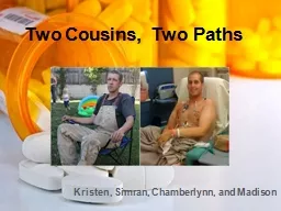 Two Cousins, Two Paths