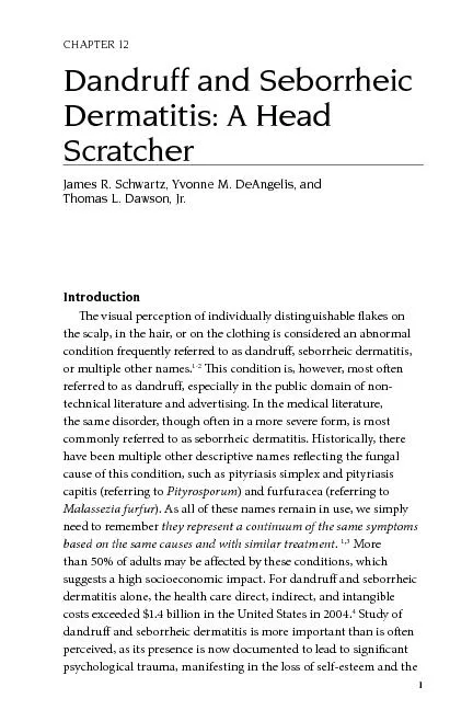 Dandruff and Seborrheic Dermatitis: A Head ScratcherJames R. Schwartz,