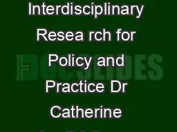 A Short Guide to Designing Interdisciplinary Resea rch for Policy and Practice Dr Catherine