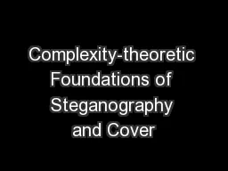 Complexity-theoretic Foundations of Steganography and Cover