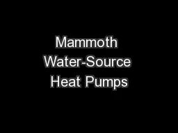 Mammoth Water-Source Heat Pumps