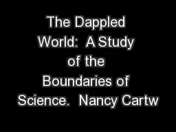 The Dappled World:  A Study of the Boundaries of Science.  Nancy Cartw