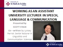 WORKING AS AN ASSISTANT UNIVERSITY LECTURER IN SPEECH, LANG