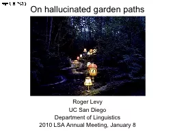 On hallucinated garden paths