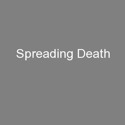 Spreading Death