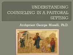 UNDERSTANDING COUNSELING IN A PASTORAL SETTING