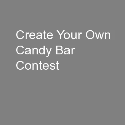 Create Your Own Candy Bar Contest