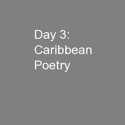 Day 3: Caribbean Poetry