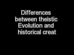 Differences between theistic Evolution and historical creat