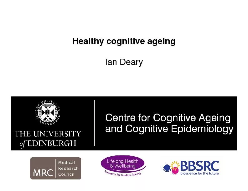 Healthy cognitive ageingIan Deary