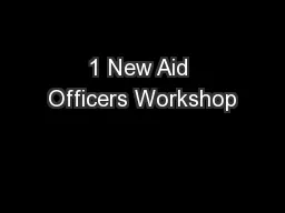 1 New Aid Officers Workshop
