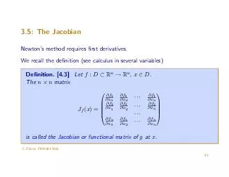 The Jacobian Newtons method requires rst derivatives