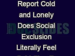 Research Report Cold and Lonely Does Social Exclusion Literally Feel Cold ChenBo