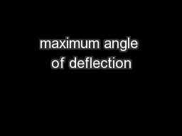 maximum angle of deflection
