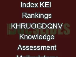 Kn owledge Economy Index KEI  Rankings KHRUOGDQNV Knowledge Assessment Methodology KAM