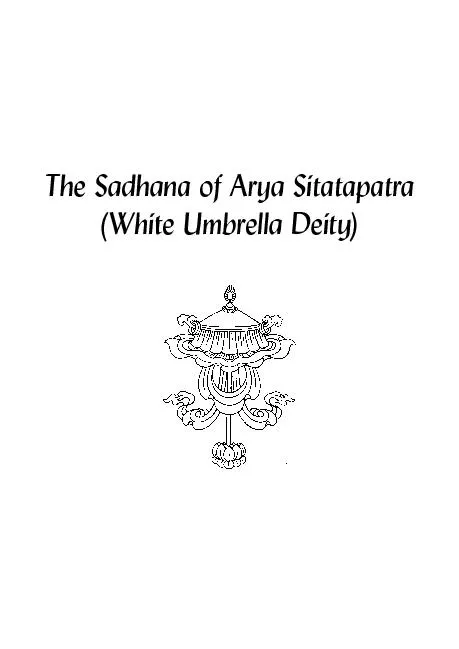 The Sadhana of Arya Sitatapatra(White Umbrella Deity)