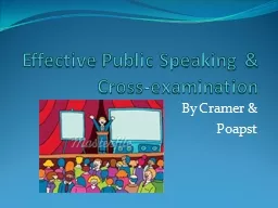 Effective Public Speaking & Cross-examination
