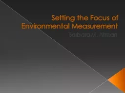 Setting the Focus of Environmental Measurement