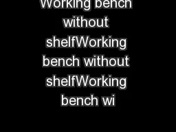 Working bench without shelfWorking bench without shelfWorking bench wi