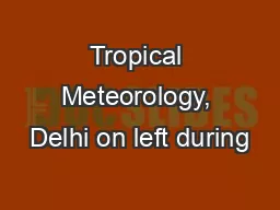 Tropical Meteorology, Delhi on left during