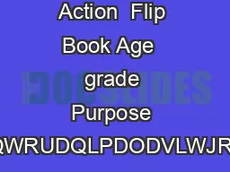 Life Cycles in Action  Flip Book Age  grade Purpose WXGHQWVZLOOFUHDWHDLSERRNWKDWLOOXVWUDWHVWKHJURZWKDQGFKDQJHRIDSODQWRUDQLPDODVLWJRHV